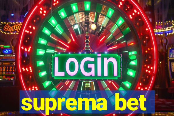 suprema bet